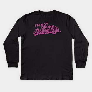 Im Not Drunk Kenough Ken - Vintage Kids Long Sleeve T-Shirt